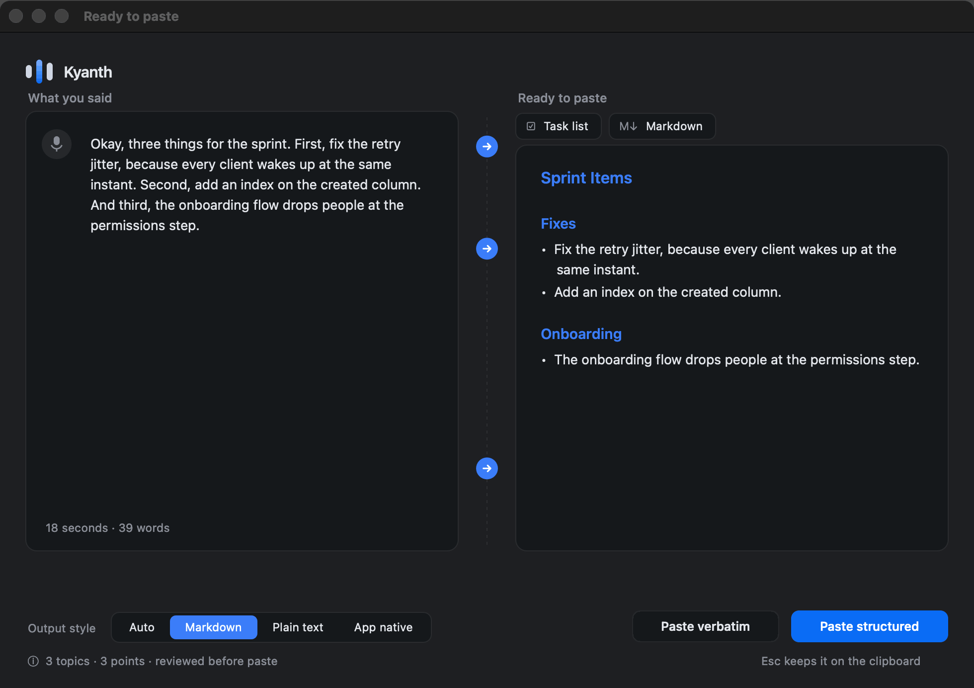 Kyanth showing the spoken text beside a structured Markdown version, with Paste verbatim and Paste structured buttons.